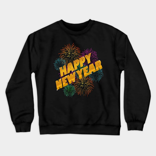 Happy New Year Crewneck Sweatshirt by JeRaz_Design_Wolrd